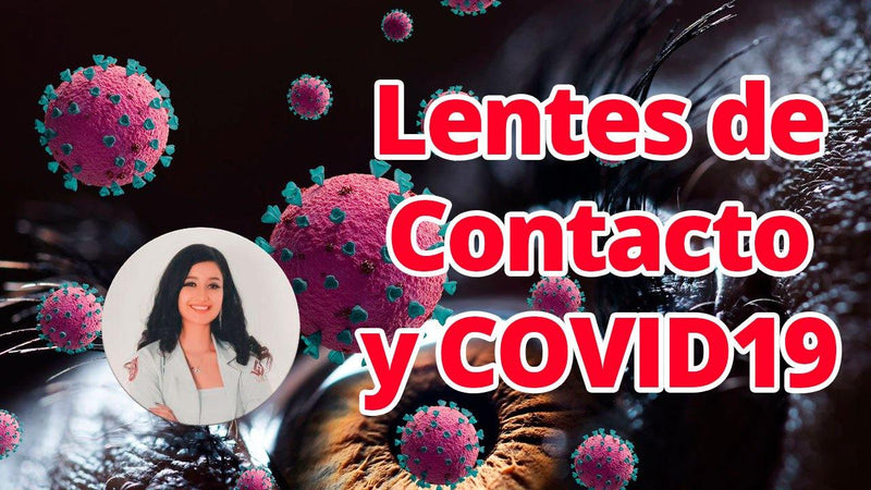 Lentes de Contacto y  COVID 19 - Lensxpert México 